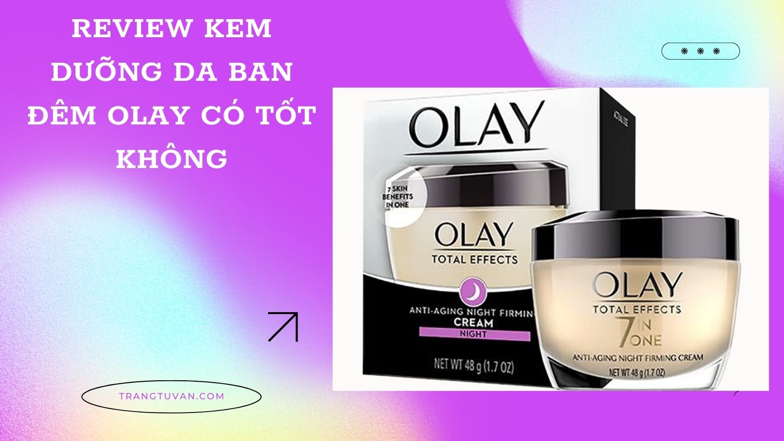 Kem dưỡng da ban đêm Olay